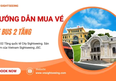 Hướng dẫn cách mua vé Xe Bus 2 tầng Sightseeing Online từ A-Z