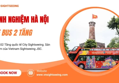 Kinh Nghiệm Đi Xe Bus 2 Tầng Hà Nội Từ A-Z