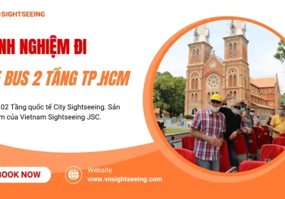 Kinh Nghiệm Đi Xe Bus 2 Tầng TPHCM (Mẹo Theo Mùa, Giờ, Lưu Ý)