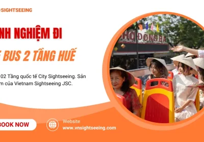 Kinh Nghiệm Đi Xe Bus 2 Tầng Huế: Mẹo Khám Phá Cố Đô Trọn Vẹn