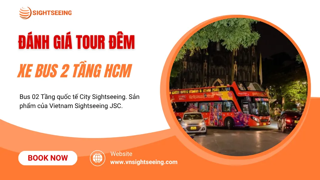 đánh giá Tour Xe Bus 2 Tầng Đêm HCM